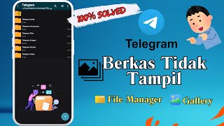 File Telegram Tidak Muncul Di File Managergallery  File Media Yang Diunduh Telegram Tidak Muncul