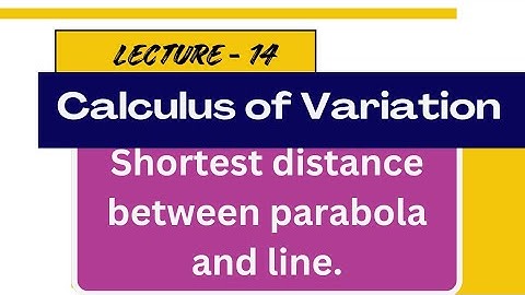 Variational Problem with moving boundaries | Calculus of Variation