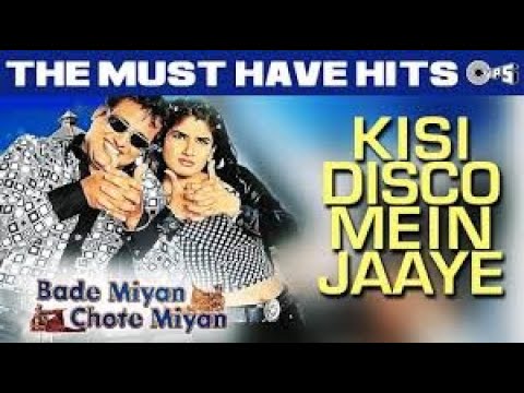 Kisi Disco Mein Jaaye Full Video | Bade Miyan Chhote Miyan | Govinda & Raveena Tandon |A TO Z MUSIC|