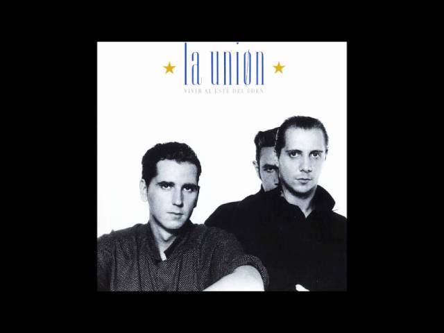 La Union - Vivir al este del Eden