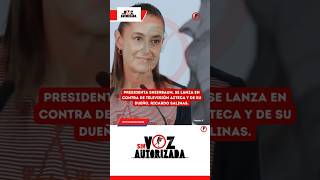 Sheinbaum se lanza en contra de Televisión Azteca y de su dueño. #viral #noticias
