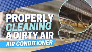Properly Cleaning A Dirty Air Conditioner