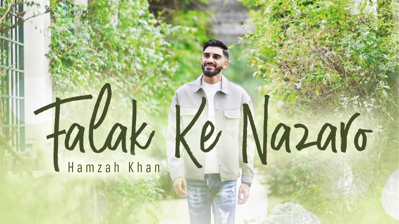 Falak Ke Nazaro  Official Video 2022  Hamzah Khan  Rabi UL Awal Special