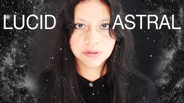 Astral Projection vs Lucid Dreaming - Same or Different?