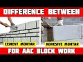 Difference Between Cement Mortar and Adhesive Mortar for AAC Block for Construction Work