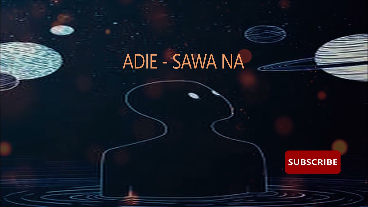 SAWA NA - ADIE