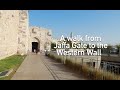 A walk from Jaffa Gate to the Western Wall (Kotel) | Jerusalem-Israel