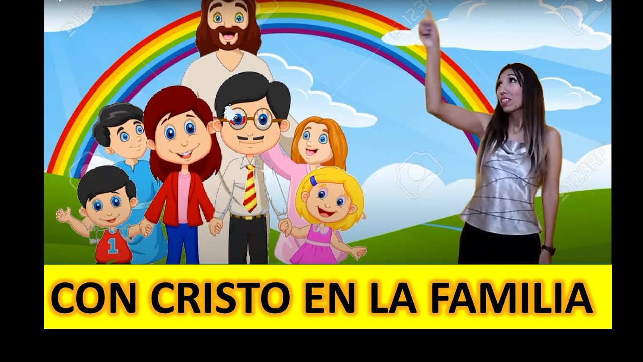 Con Cristo en la familia - Que hogar feliz - CANTOS CON MÍMICA #