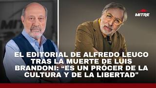 Alfredo Leuco's editorial following the death of Luis Brandoni