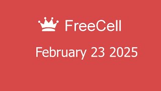 Microsoft Solitaire Collection - FreeCell - February 23 2025