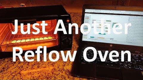 Just Another Reflow Oven (Video#5)