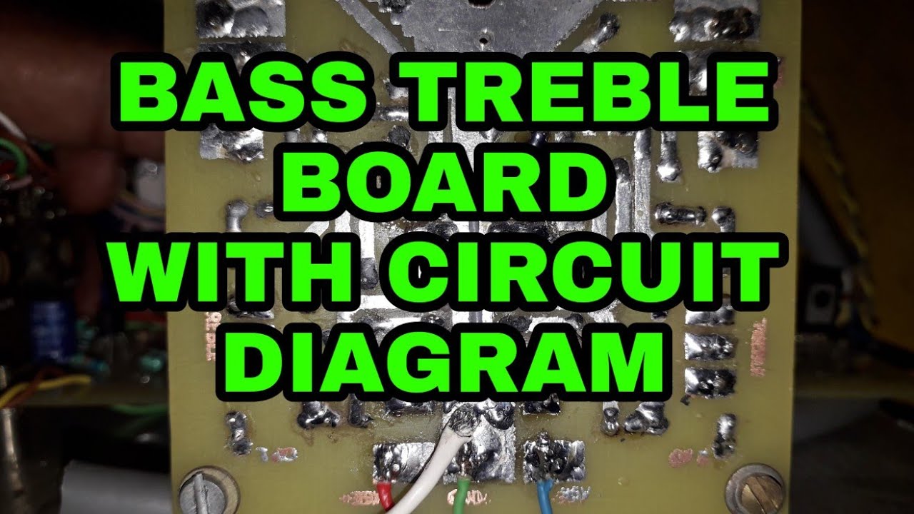 Bass treble circuit diagram and board - YouTube