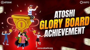 ATOSHI GLORY BOARD REWARDS