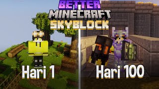 100 HARI DI BETTER MINECRAFT SKYBLOCK!!! DAN INI YANG TERJADI!!!