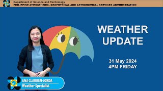 Public Weather Forecast issued at 4PM | May 31, 2024 - Friday