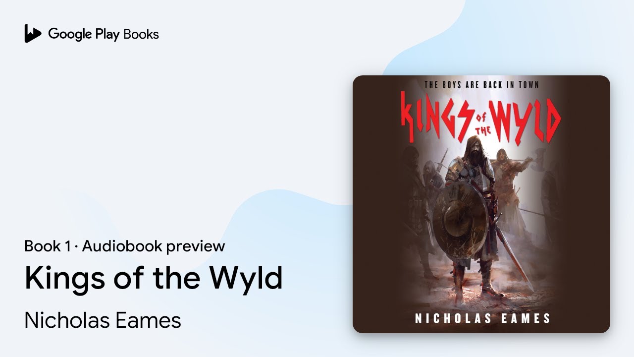Kings of the Wyld Book 1 by Nicholas Eames · Audiobook preview - YouTube