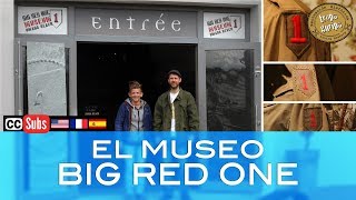 EL MUSEO BIG RED ONE en Normandía [Activar subtítulos en Español]
