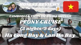 Peony Cruise 2 nights Ha Long Bay and Lan Ha Bay, Vietnam - HONEST REVIEW! Guide