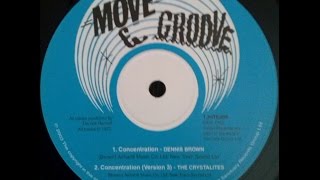 Video thumbnail of "Dennis Brown - Concentration + The Crystalites - Version 3"