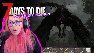 7 Day to Die with Twitch Integration - Part 3