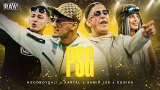 Samir Lee X Kartal X Hoodboy Cali X Donika - Psg Raw Season