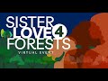 Sister Love 4 Forests | Virtual Event 2024