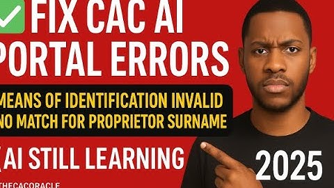 Fix CAC AI Portal Errors: “Means of Id Invalid” & “No Match for Proprietor Surname” AI Update 2025