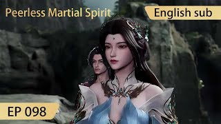 [Eng Sub] Peerless Martial Spirit EP98