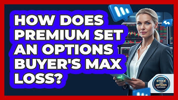 How Does Premium Set An Options Buyer