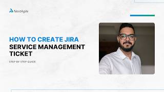 How to Create JIRA Service Management Ticket [Step by Step Guide] | Jira  Tutorial| NextAgile