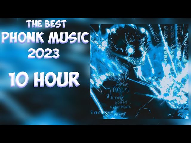 10 HOUR ♚ Phonk Music 2023 ♚ Aggressive Phonk ♚ Drift Music class=