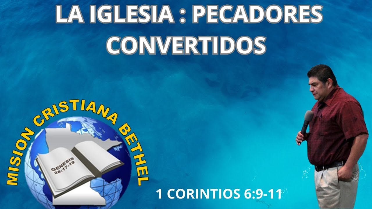 LA IGLESIA: PECADORES CONVERTIDOS