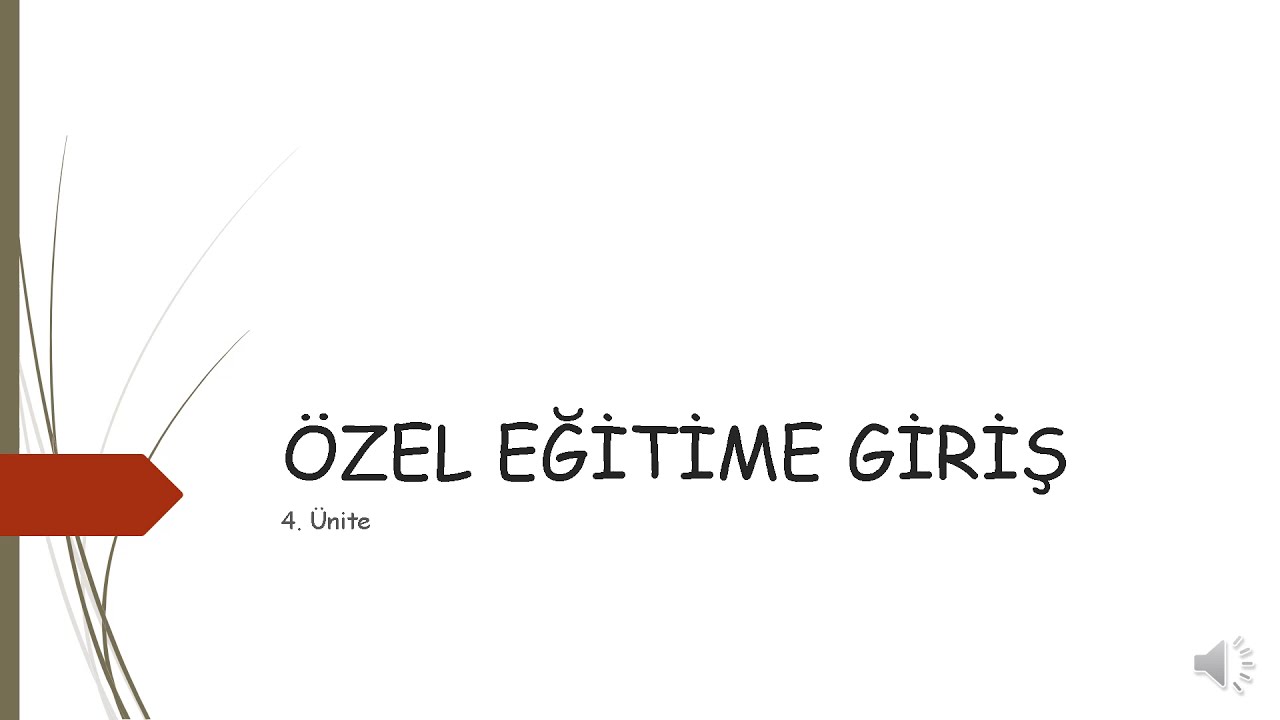 ÖZEL EĞİTİME GİRİŞ 4. ÜNİTE DERS ÖZETLERİ VE DEĞERLENDİRME SORU ÇÖZÜMLERİ