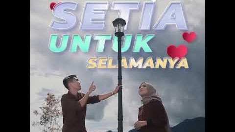 Setia Untuk Selamanya