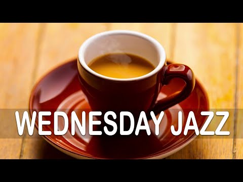 Wednesday Morning Jazz - Jazz & Bossa Nova June Good mood to relax, study and work