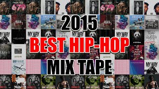 2015 BEST HIP HOP MIX (Explicit) by DJ GoodChill