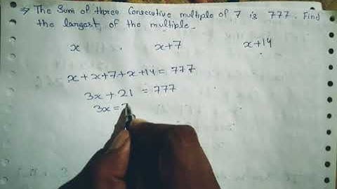 The sum of three consecutive multiple of 7 is 777. find the largest of multiple