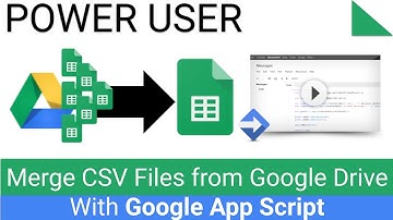 Google App Script: Merge CSV Files and Remove Duplicates in Google Sheets