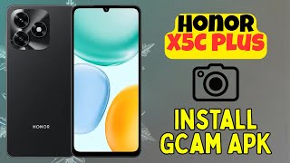 Improve Photos on Honor X5C Plus | How to Install GCam APK Safely screenshot 2