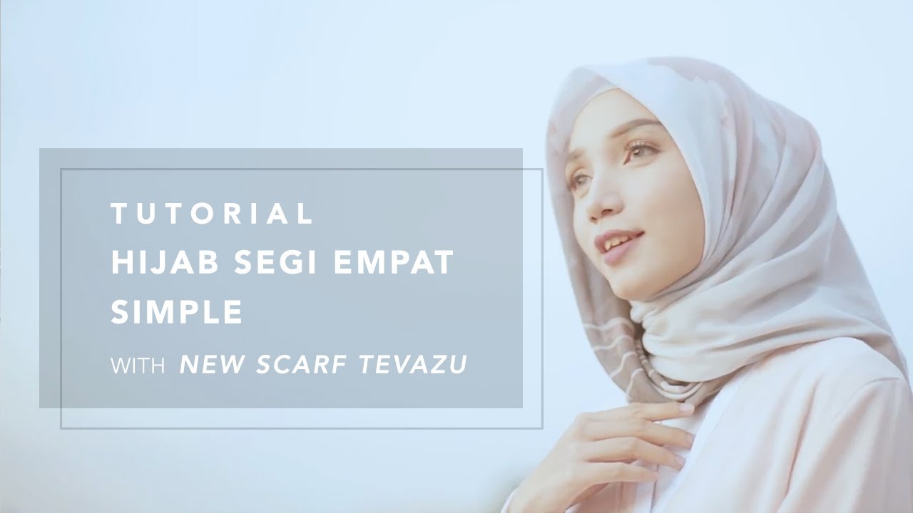  Segiempat Simpel With New Scarf Tevazu YouTube