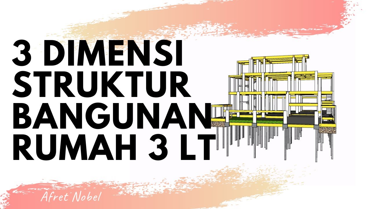 Struktur Bangunan Rumah 3 Lantai 3 Dimensi Youtube