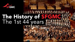 San Francisco Gay Men's Chorus - The First 44 Years!