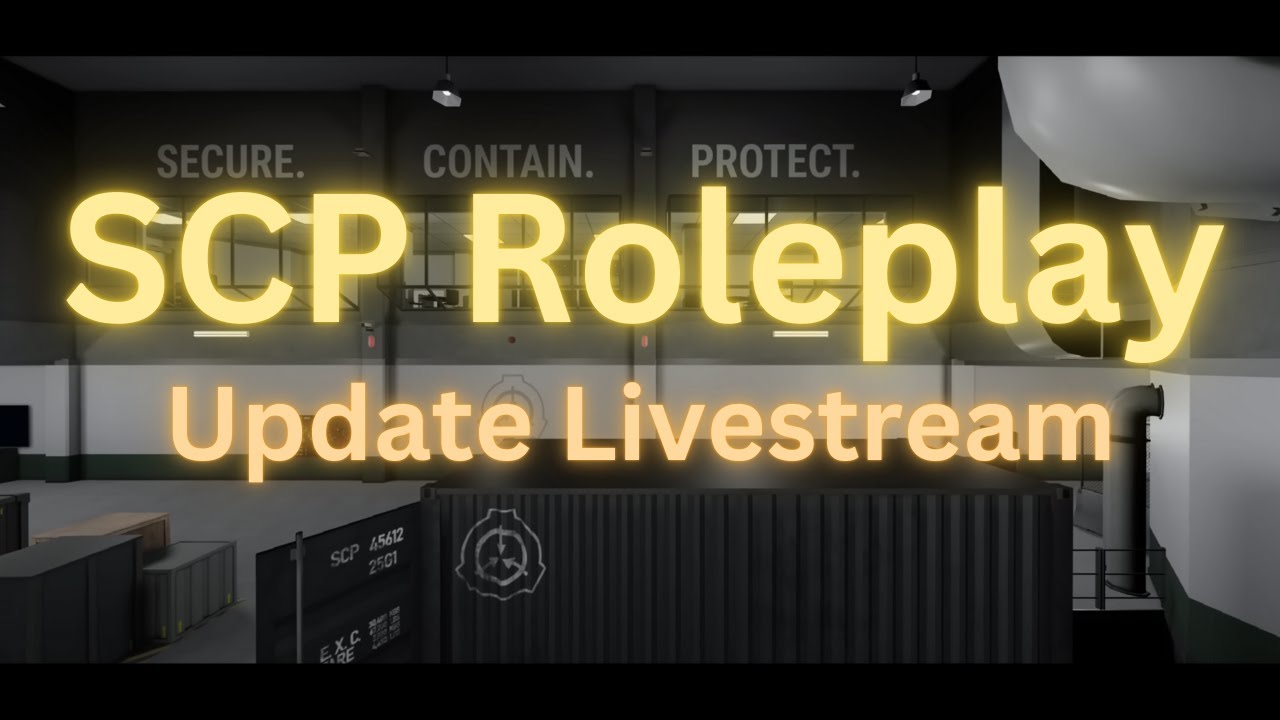 SCP Roleplay Livestream: The Update - YouTube