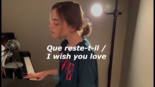 Video voorbeeld van "Que reste-t-il / I wish you love - Cover"