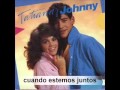 cuando estemos juntos - tatiana y johnny lozada