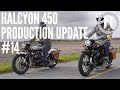 Janus Halcyon 450 motorcycle production update #14