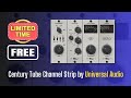 FREE FOR LIMITED TIME - Century Tube Channel Strip by Universal Audio - Sound Demo