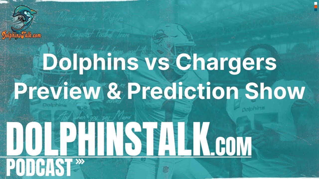 Dolphins vs Chargers Preview and Prediction Show YouTube