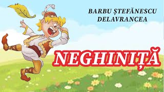 Neghinita - Barbu Ștefănescu Delavrancea/ basme romanesti - devoratorii de carti