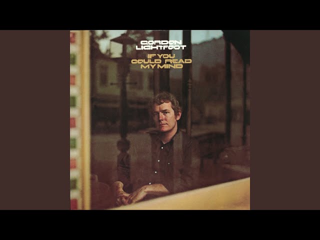 Gordon Lightfoot - Sit Down Young Stranger